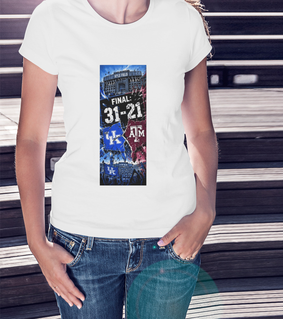 Kyle Field Final 31 21 Kentucky Wildcats Vs Texas A&M Aggies 2026 NCAA Victory T-Shirt
