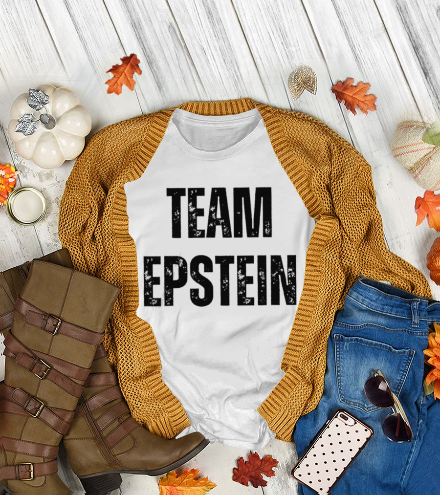 Team Epstein Controversial Internet Meme T-Shirt