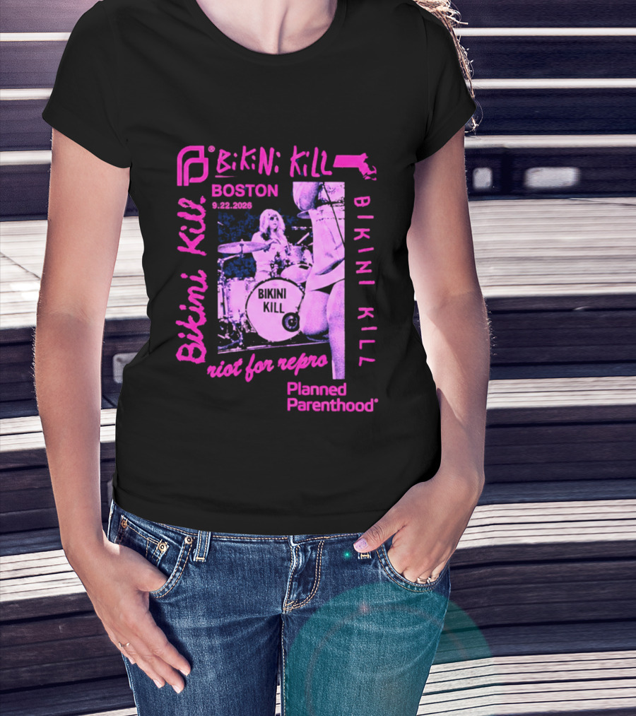 Bikini Kill Boston Sept 22 2026 Planned Parenthood Benefit Riot Grrrl Concert T-Shirt