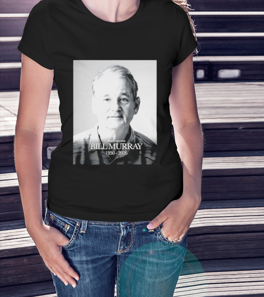 Feliz Cumpleaños Bill Murray 1950 2026 T-Shirt
