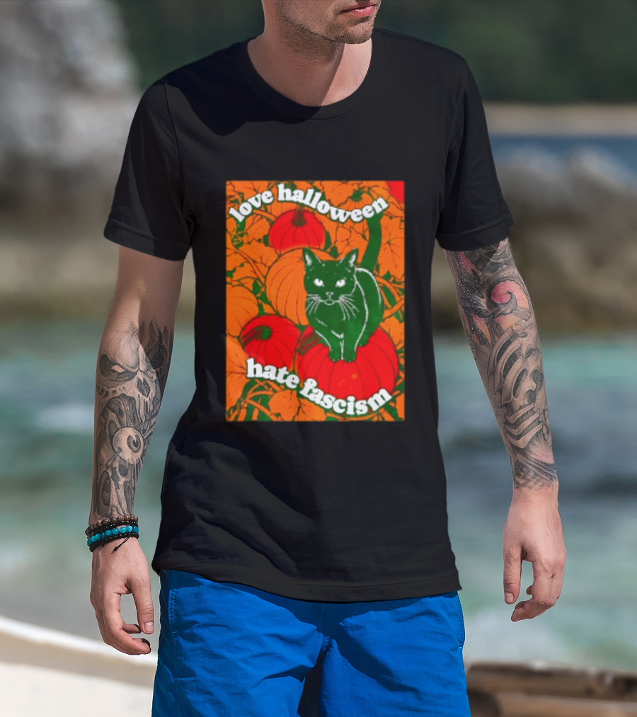 Love Halloween Hate Fascism Black Cat Pumpkins T-Shirt