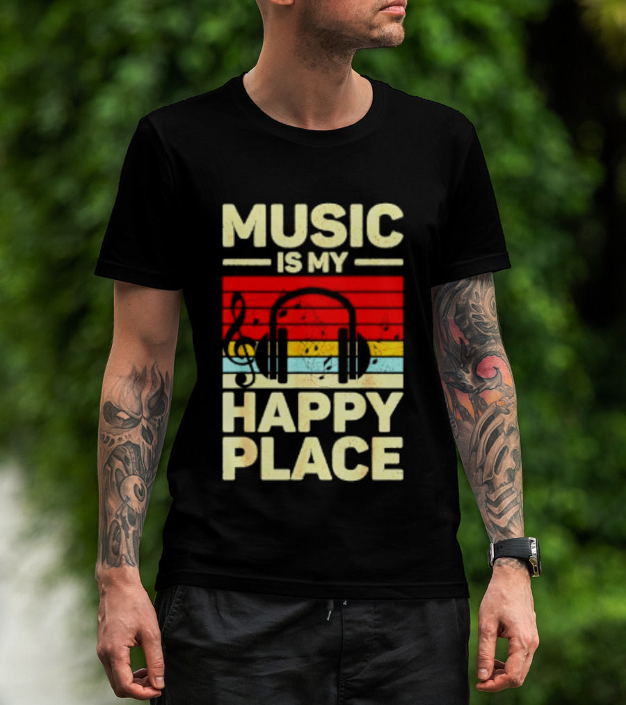 Music Is My Happy Place Headphones EDM Vibes T-Shirt