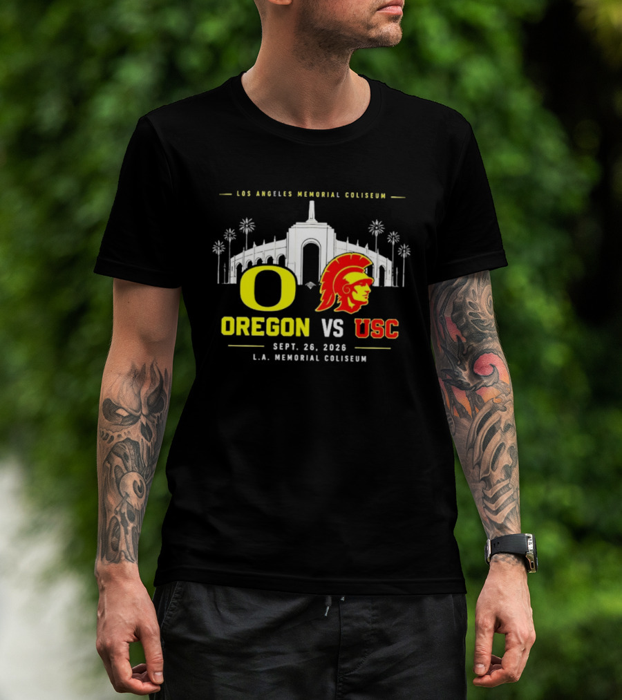 Oregon Vs USC Los Angeles Memorial Coliseum Sept 26 2026 T-Shirt
