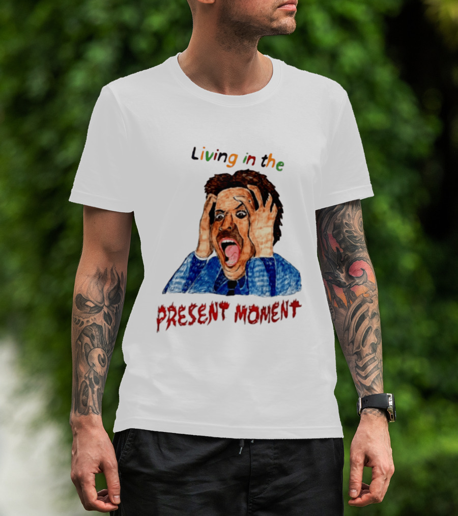 Living In The Present Moment Scream Distressed Expression T-Shirt