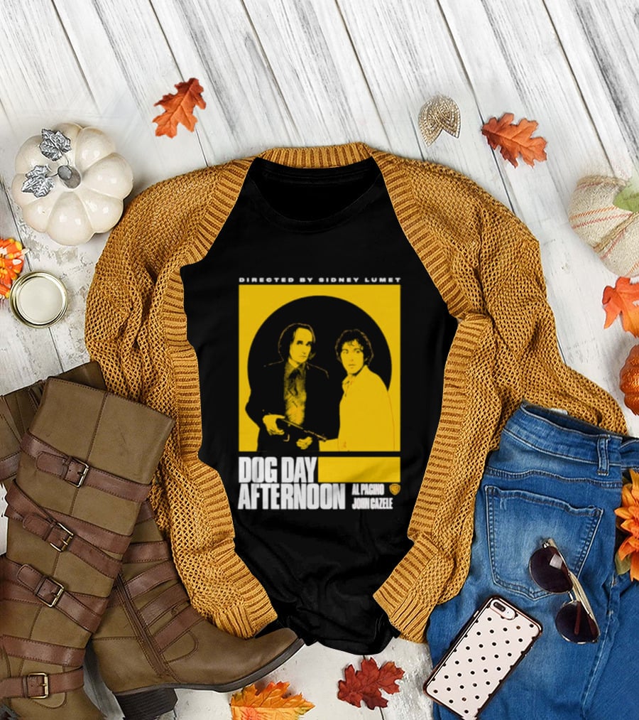 Directed By Sidney Lumet Dog Day Afternoon Al Pacino John Cazale Warner Bros T-Shirt