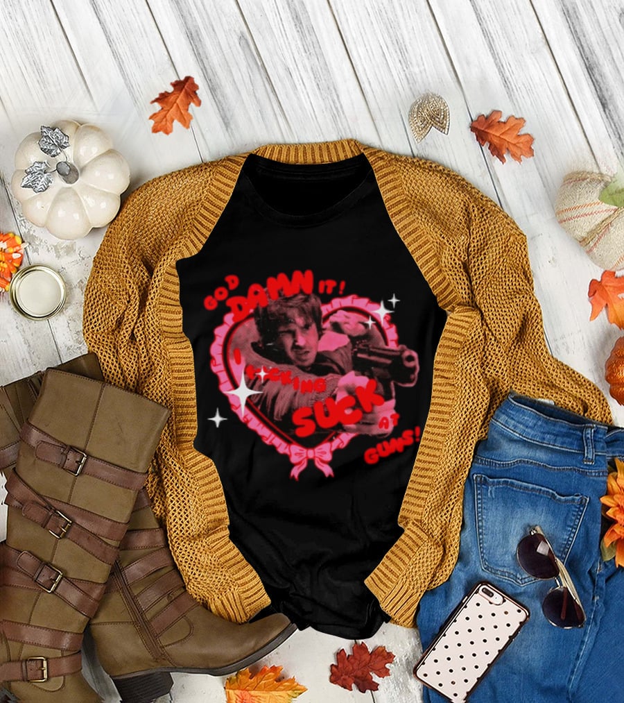 God Damn It I Fucking Suck At Guns Heart And Stars T-Shirt