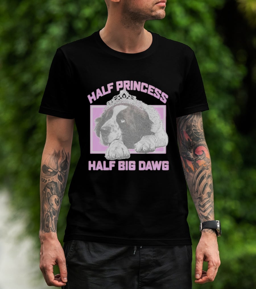 Half Princess Half Big Dawg Pink Tiara Dog T-Shirt