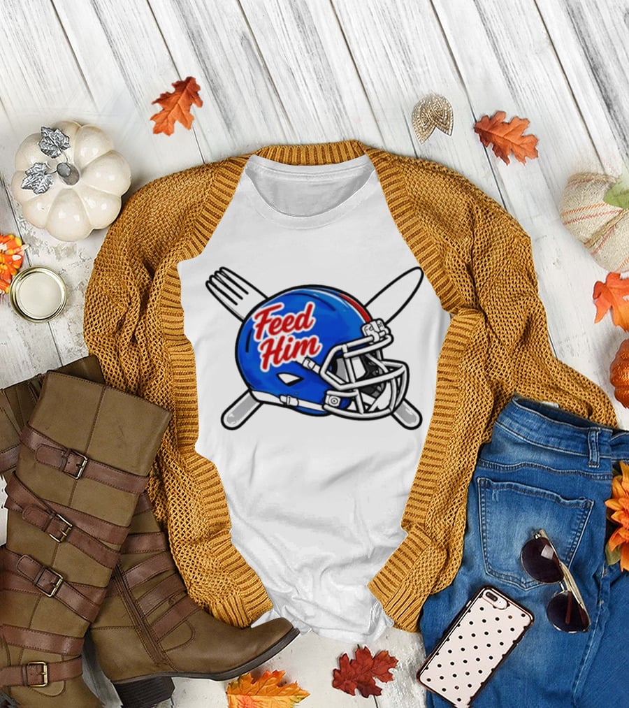 Feed Him Football Helmet With Fork And Knife T-Shirt