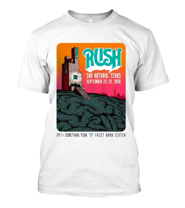 Rush Fifty Something Tour 2026 San Antonio Texas September 23 25 Frost Bank Center T-Shirt