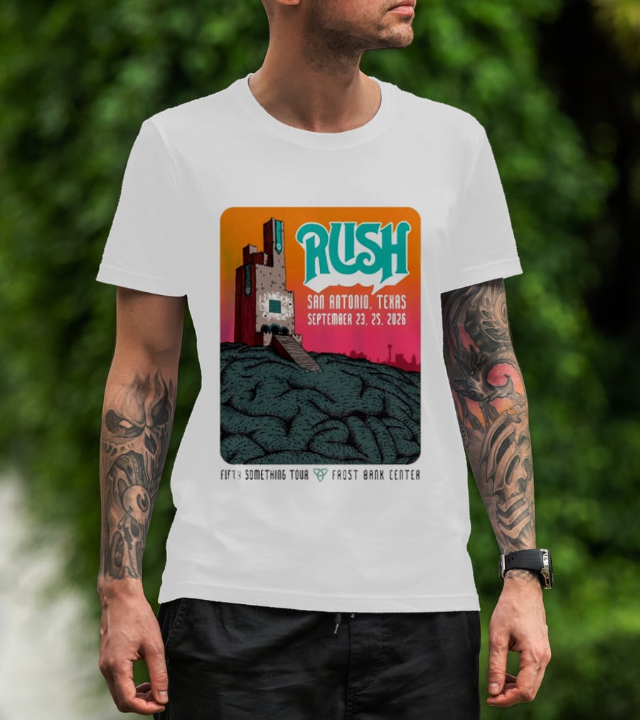 Rush Fifty Something Tour 2026 San Antonio Texas September 23 25 Frost Bank Center T-Shirt