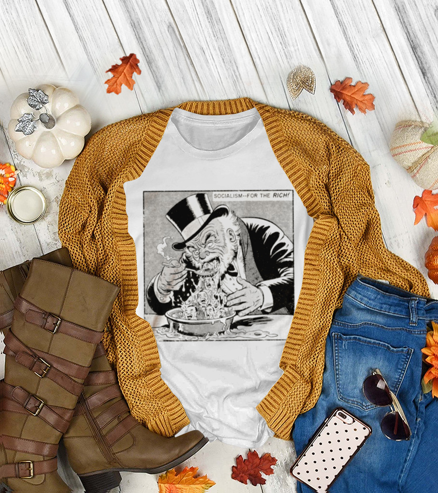 SOCIALISM FOR THE RICH Political Cartoon Satire With Greedy Monopoly Man Eating Faces T-Shirt