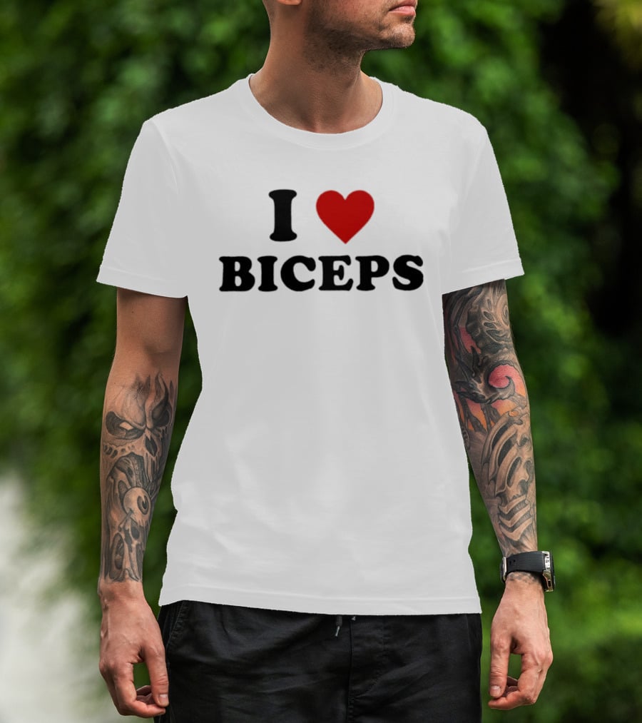 I Love Biceps Heart Symbol Fitness Motivational Phrase T-Shirt