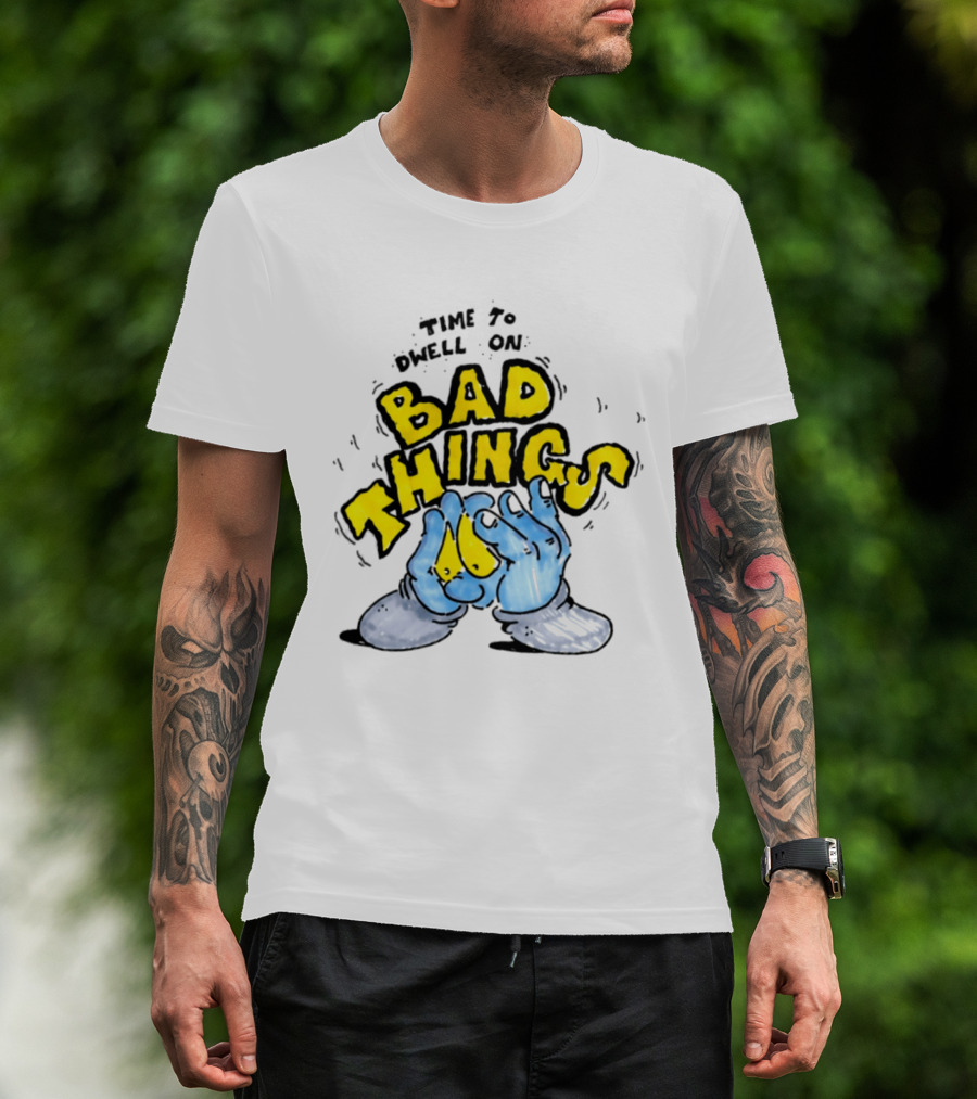 Time To Dwell On Bad Things Overthinking Anxiety Hands T-Shirt
