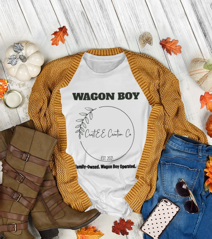 Wagon Boy CraftEE Custom Co Family Owned Est 2021 Operated T-Shirt