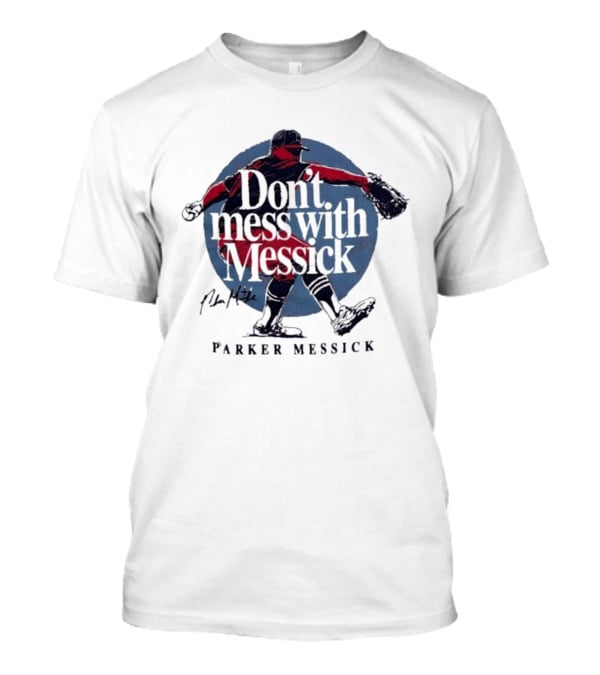 Parker Messick Don't Mess With Messick Baseball Pitcher Action T-Shirt