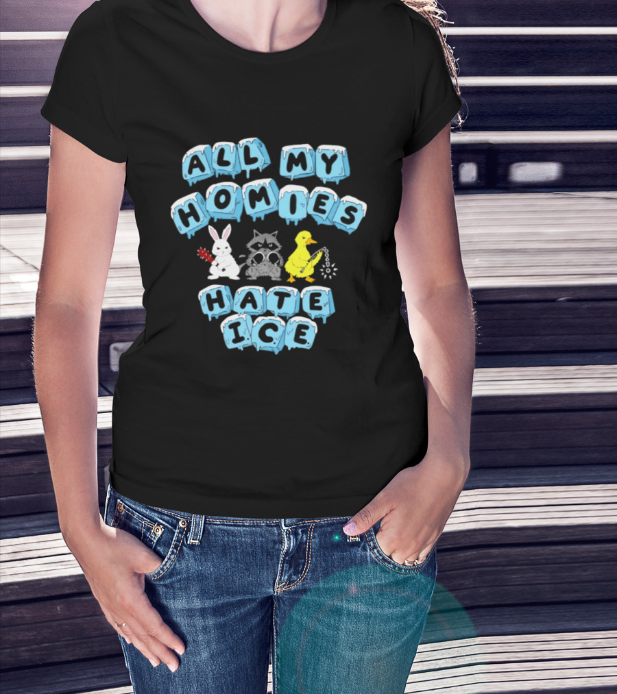 All My Homies Hate Ice Rabbit Raccoon Duck T-Shirt