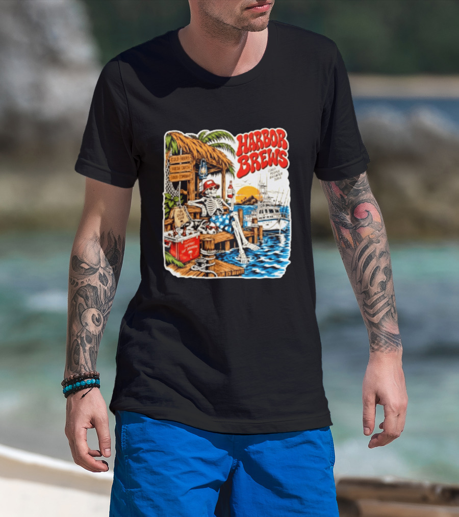 Harbor Brews Cold Beers Fresh Catch Skeleton Day Drinking Brighter Days T-Shirt