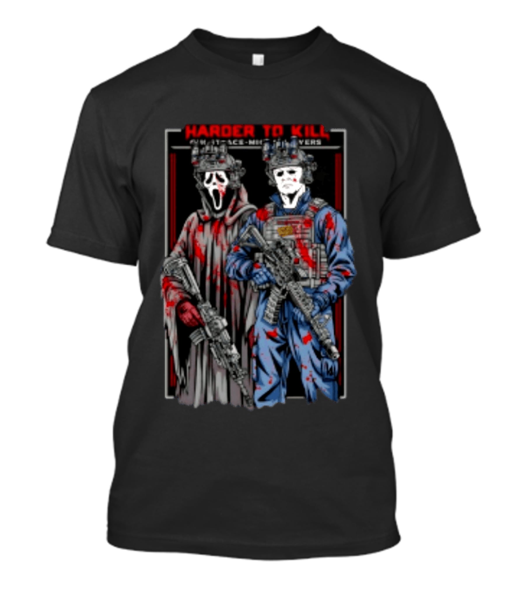 Harder To Kill Ghostface Michael Myers Soldier Halloween Horror T-Shirt