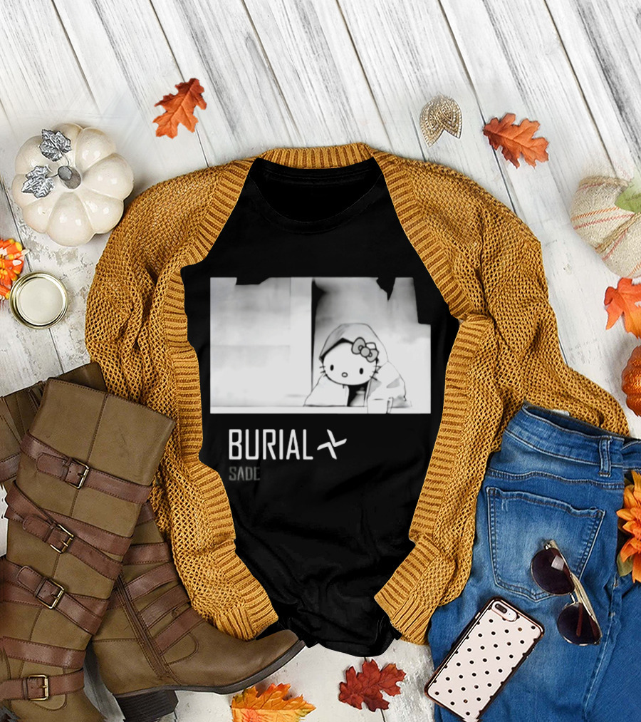 Burial Hello Kitty Sade Electronic Dubstep Cartoon T-Shirt