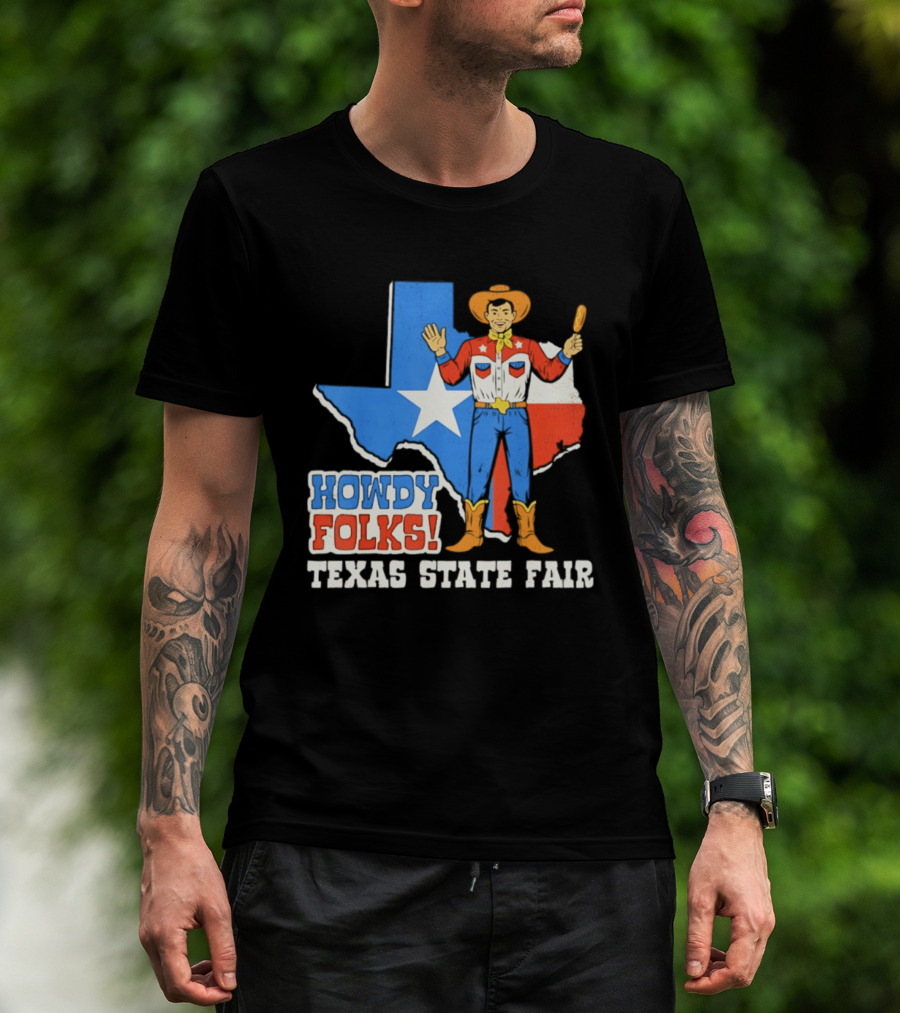 Howdy Folks Texas State Fair Cowboy Map Texan Flag T-Shirt