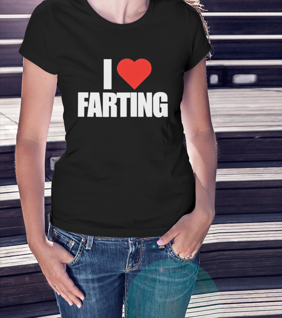 I Love Farting Humor Fun Novelty Top Gag T-Shirt