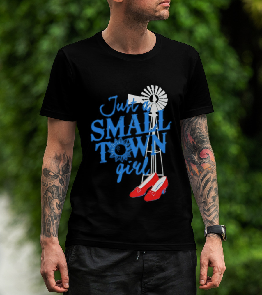 Just A Small Town Girl Ruby Slippers Windmill Wizard Of Oz T-Shirt