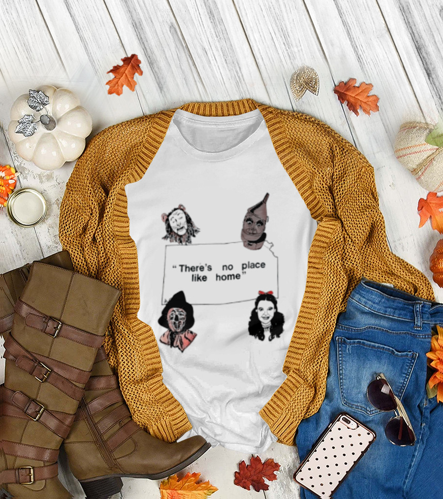 There's No Place Like Home Wizard Of Oz Characters T-Shirt