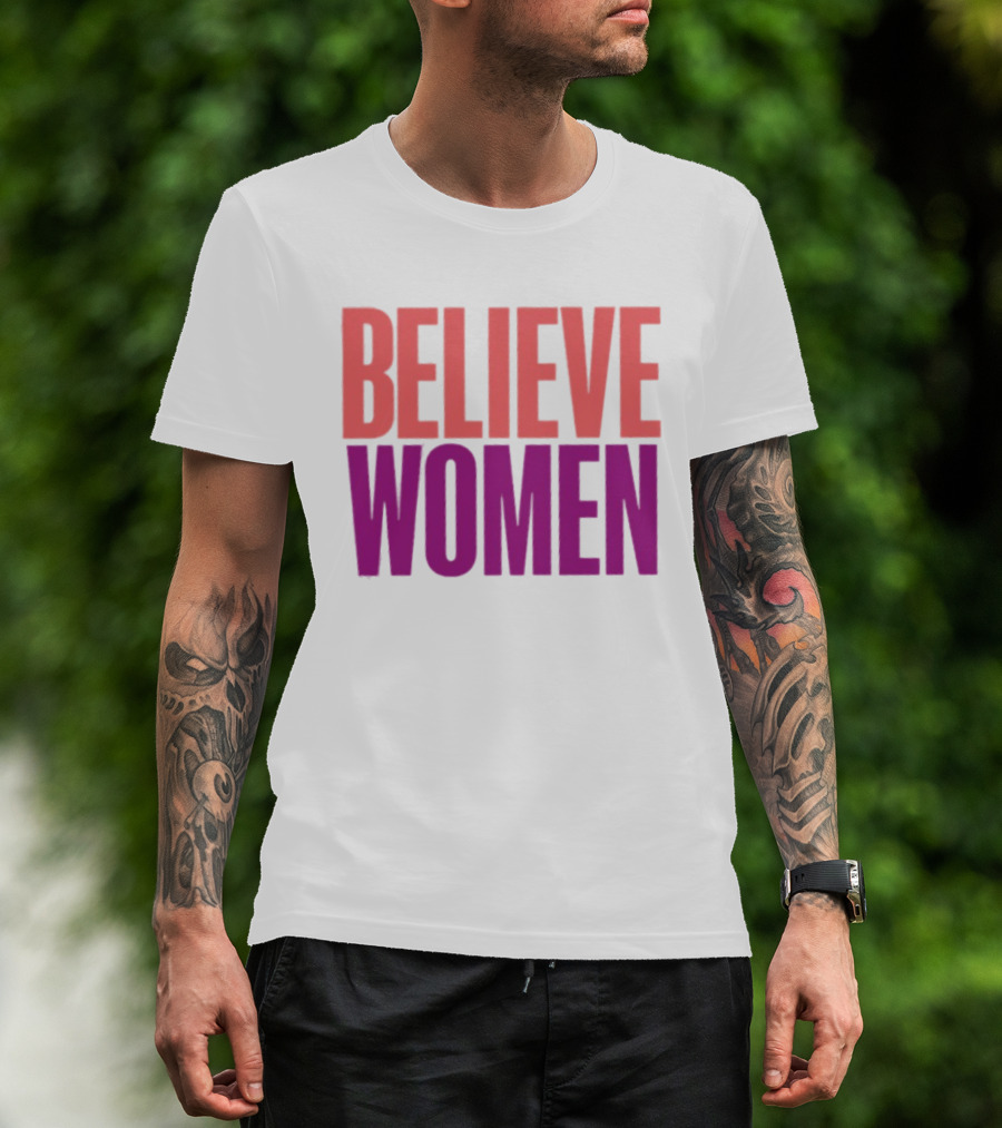 Believe Women Empowerment Movement T-Shirt