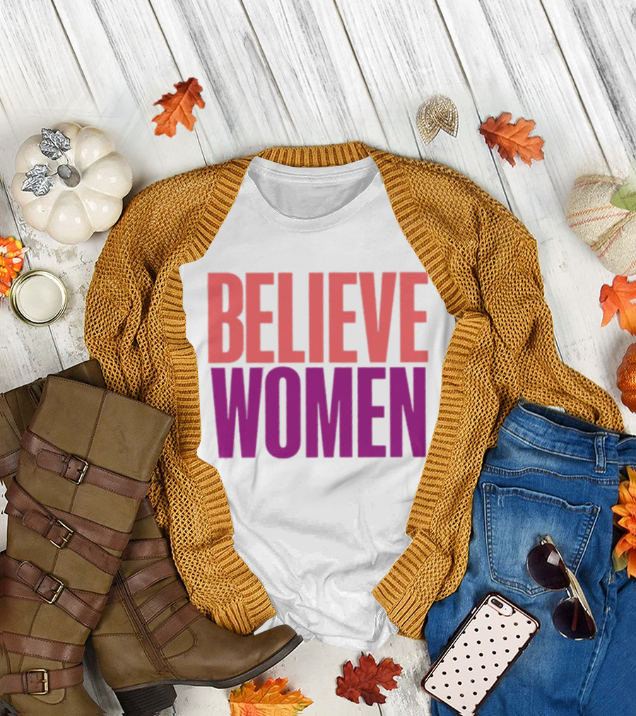 Believe Women Empowerment Movement T-Shirt