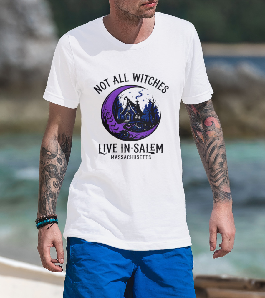 Not All Witches Live In Salem Massachusetts Moon And Haunted House T-Shirt