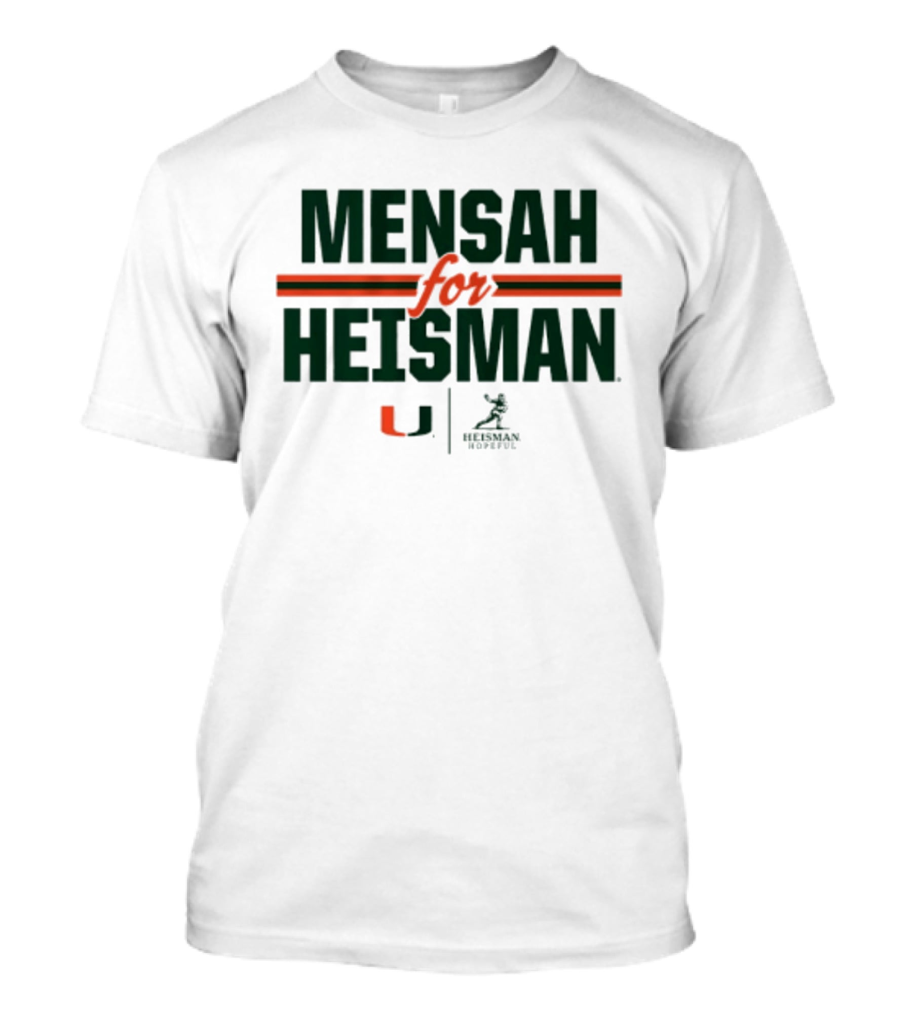 Mensah For Heisman Miami Hurricanes Football U Heisman Trophy T-Shirt