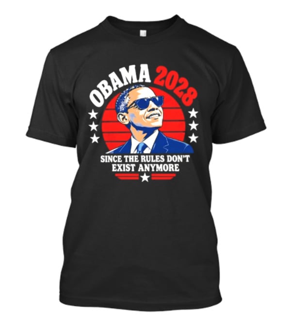Obama 2028 Since The Rules Don't Exist Anymore Stars Red Circle T-Shirt
