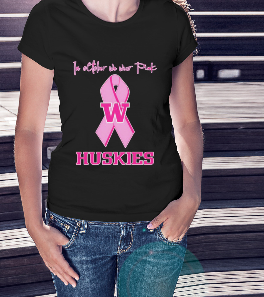 Washington Huskies In October We Wear Pink Breast Cancer Awareness T-Shirt