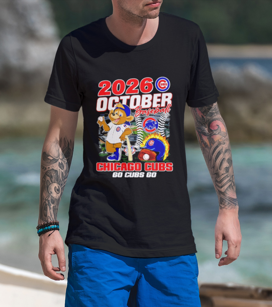 2026 October Baseball Chicago Cubs Go Cubs Go MLB Postseason T-Shirt