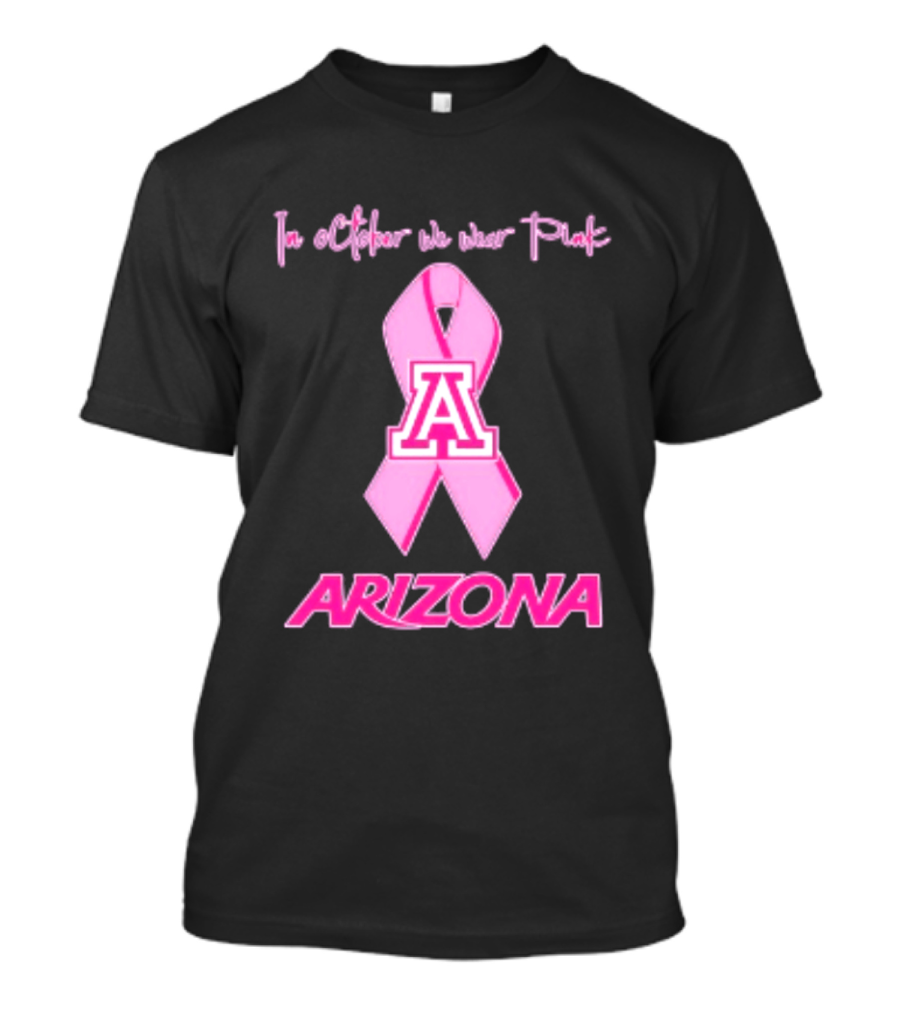 Arizona Wildcats Breast Cancer Awareness In October We Wear Pink T-Shirt