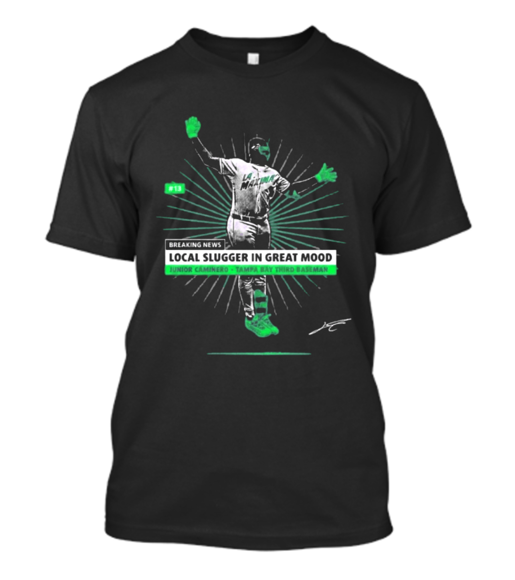 Breaking News Local Slugger In Great Mood Junior Caminero Tampa Bay #13 T-Shirt
