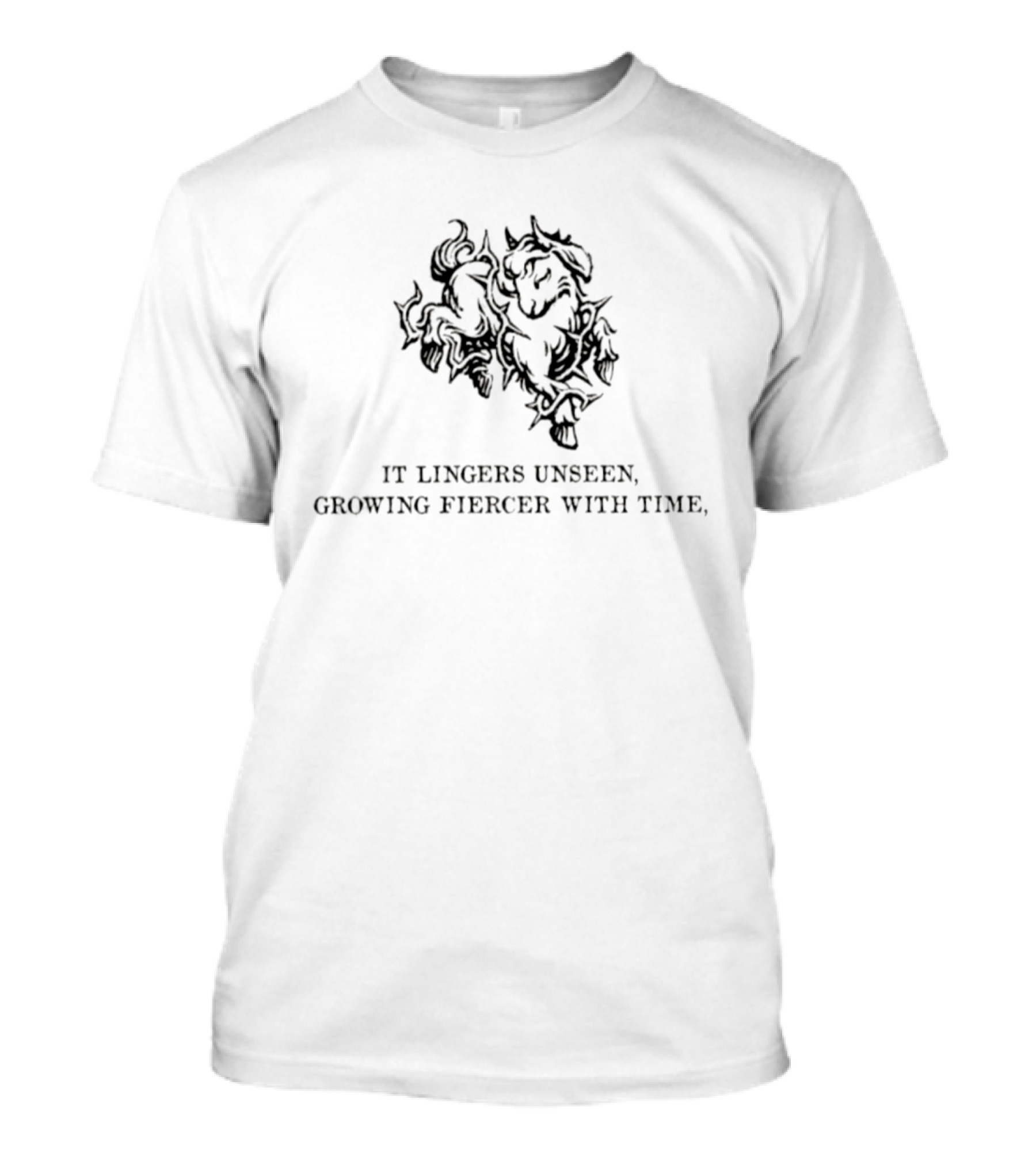 It Lingers Unseen Growing Fiercer With Time T-Shirt