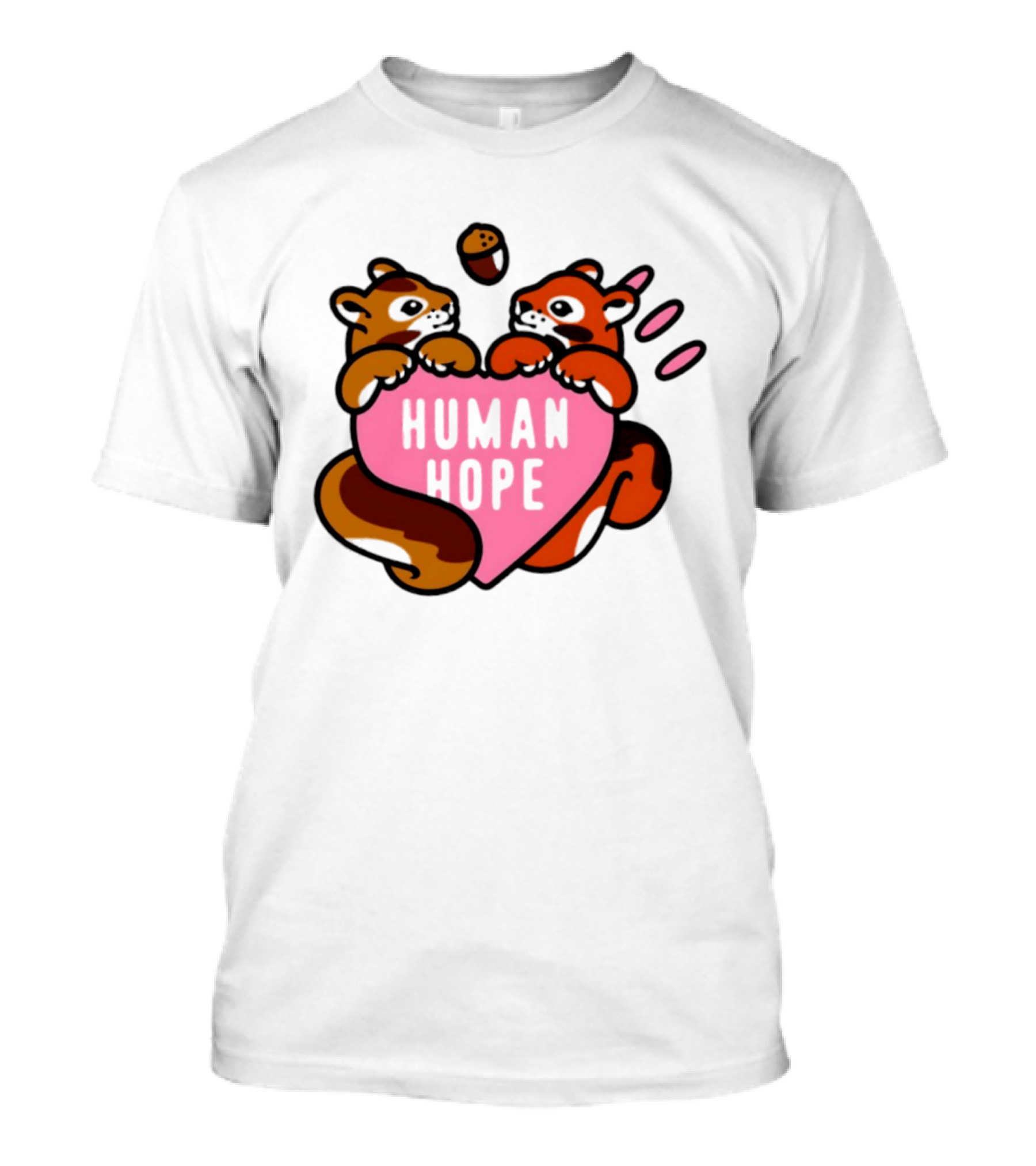 Human Hope Squirrels With Acorn Heart T-Shirt