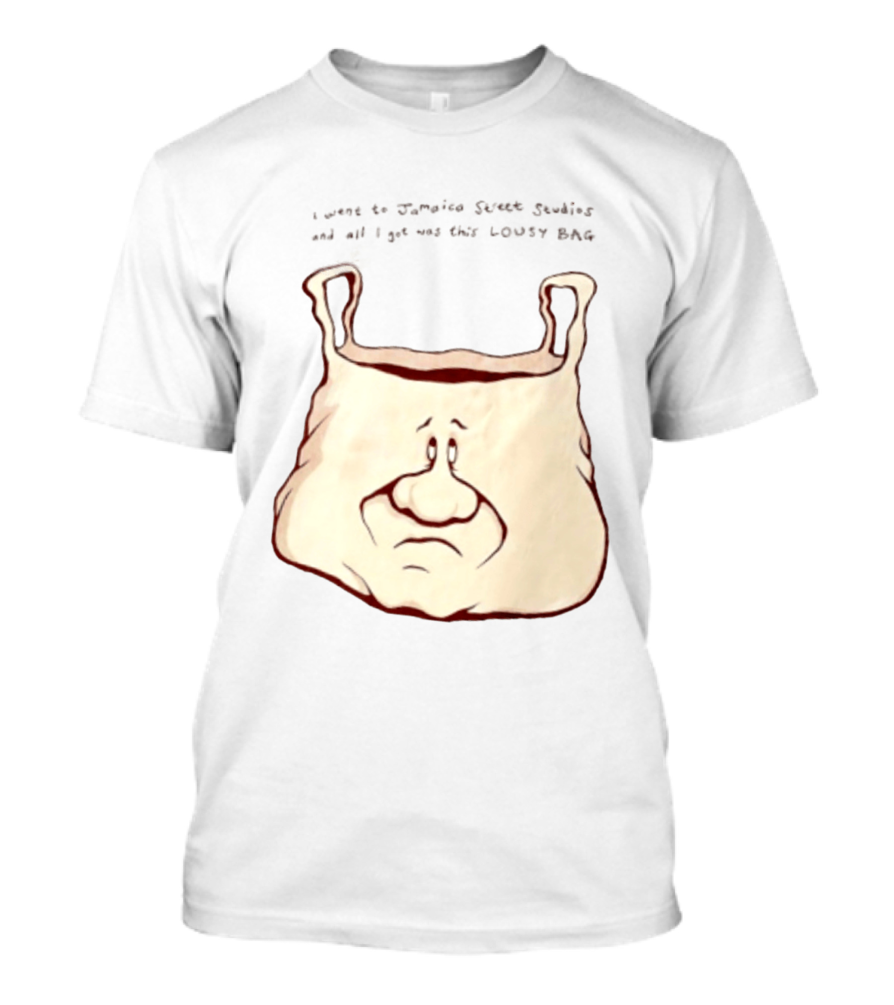 I Went To Jamaica Street Studios And All I Got Was This Lousy Bag Sad Face T-Shirt