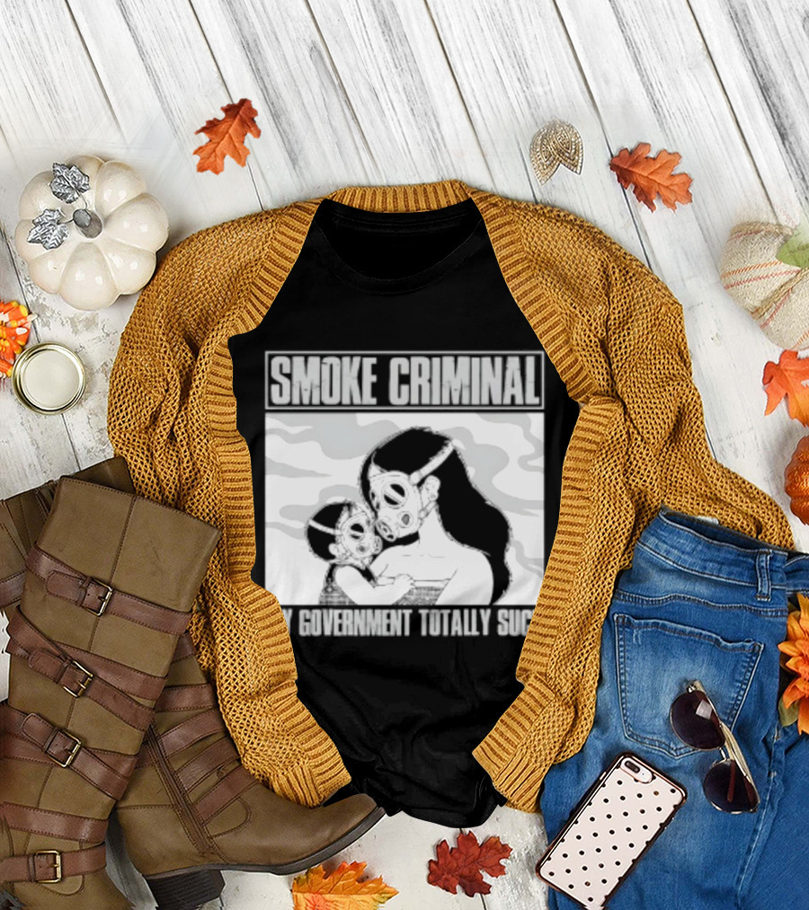 Smoke Criminal My Government Totally Suck Masked Couple Camouflage T-Shirt