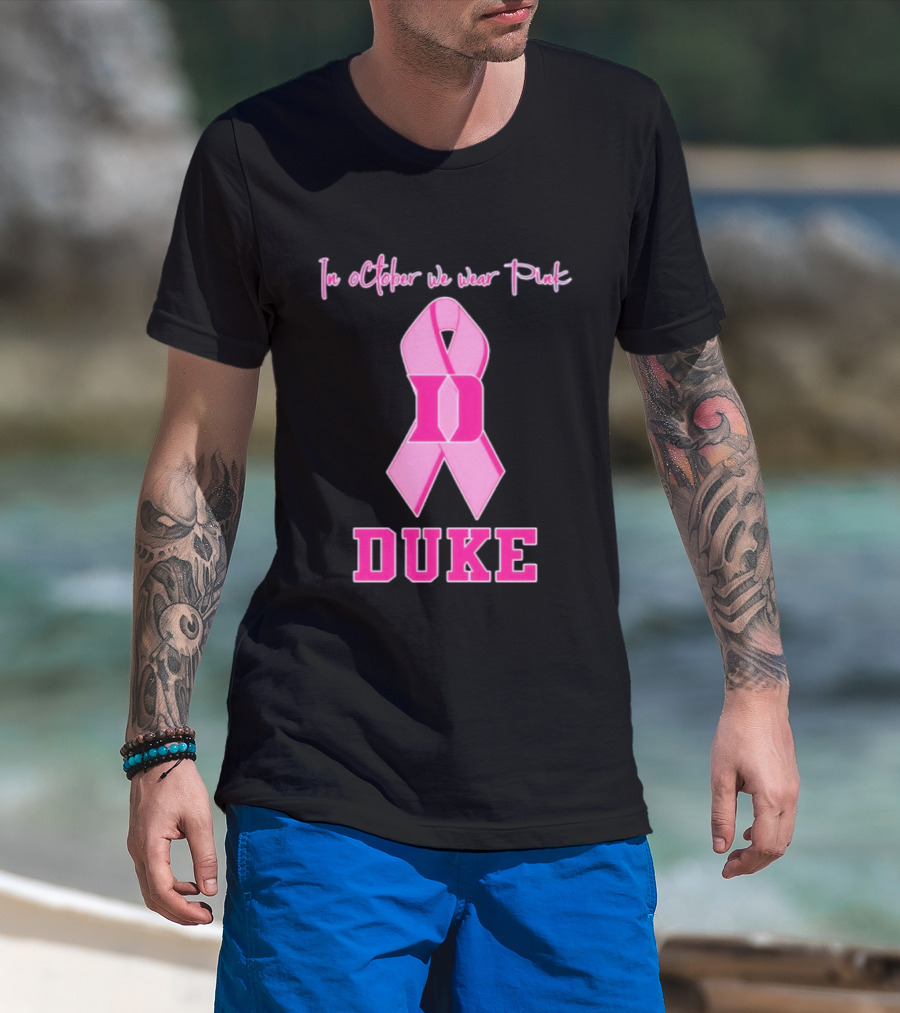 Duke Blue Devils Breast Cancer Awareness In October We Wear Pink T-Shirt