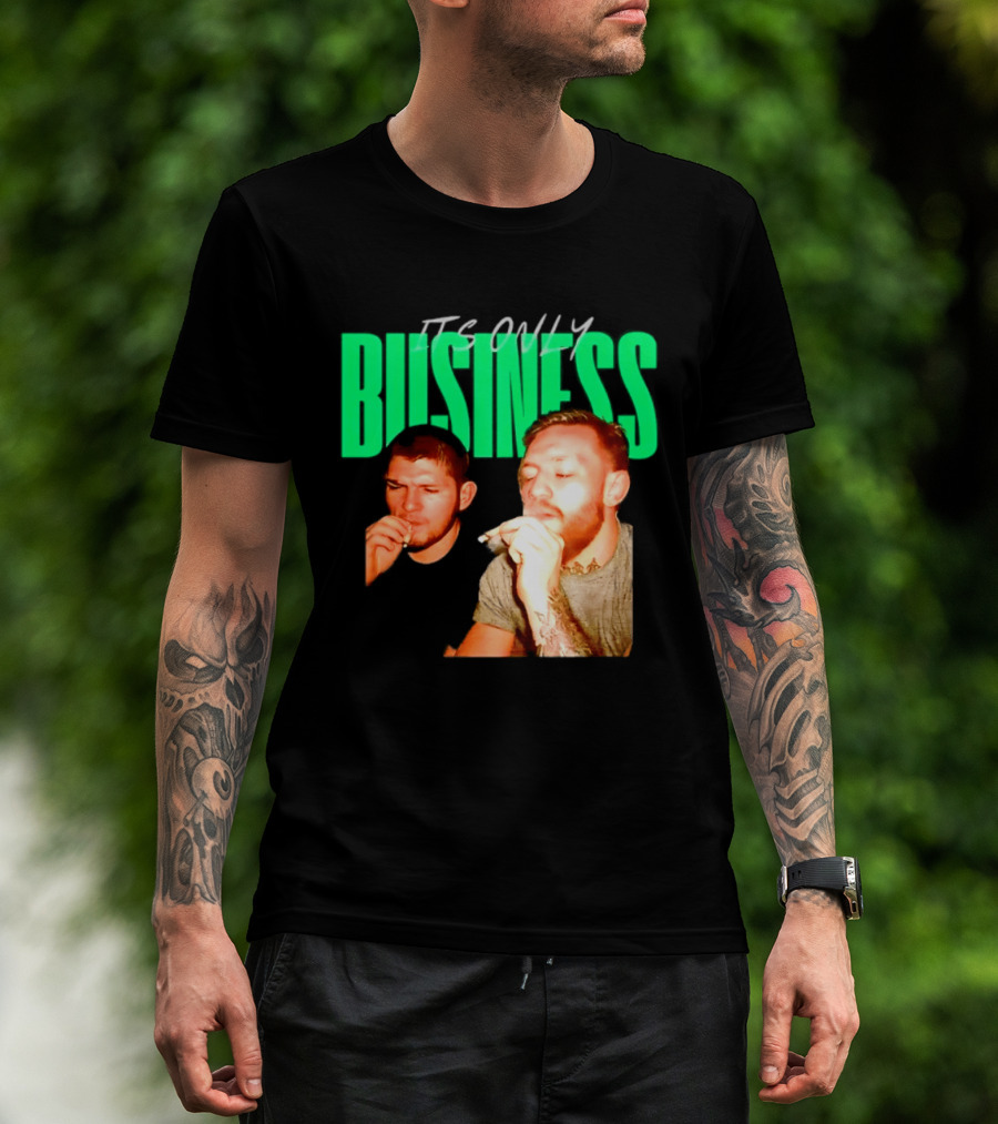 Khabib Nurmagomedov And Conor McGregor It's Only Business Smoking T-Shirt