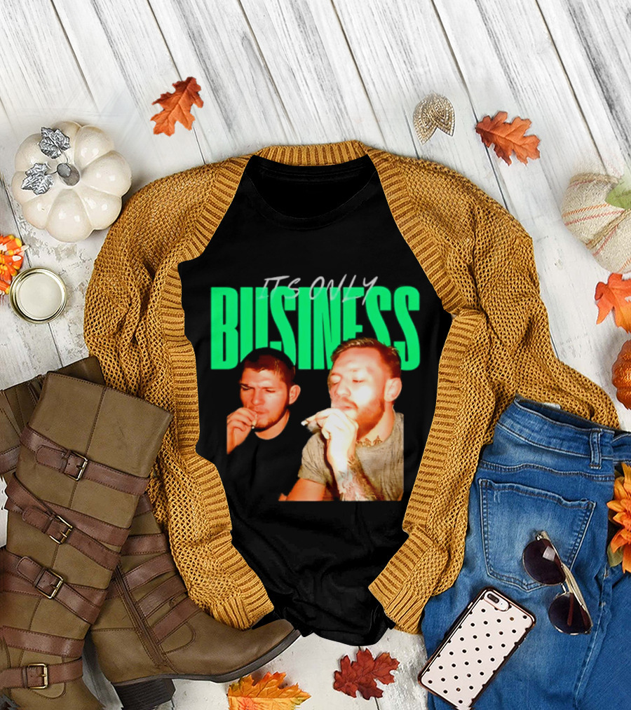 Khabib Nurmagomedov And Conor McGregor It's Only Business Smoking T-Shirt