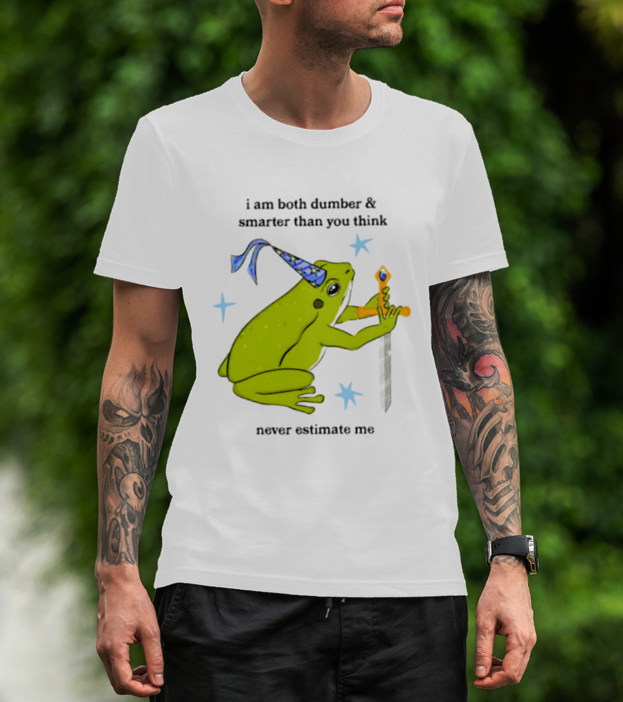 I Am Both Dumber And Smarter Than You Think Never Estimate Me Frog Sword Stars Party Hat T-Shirt