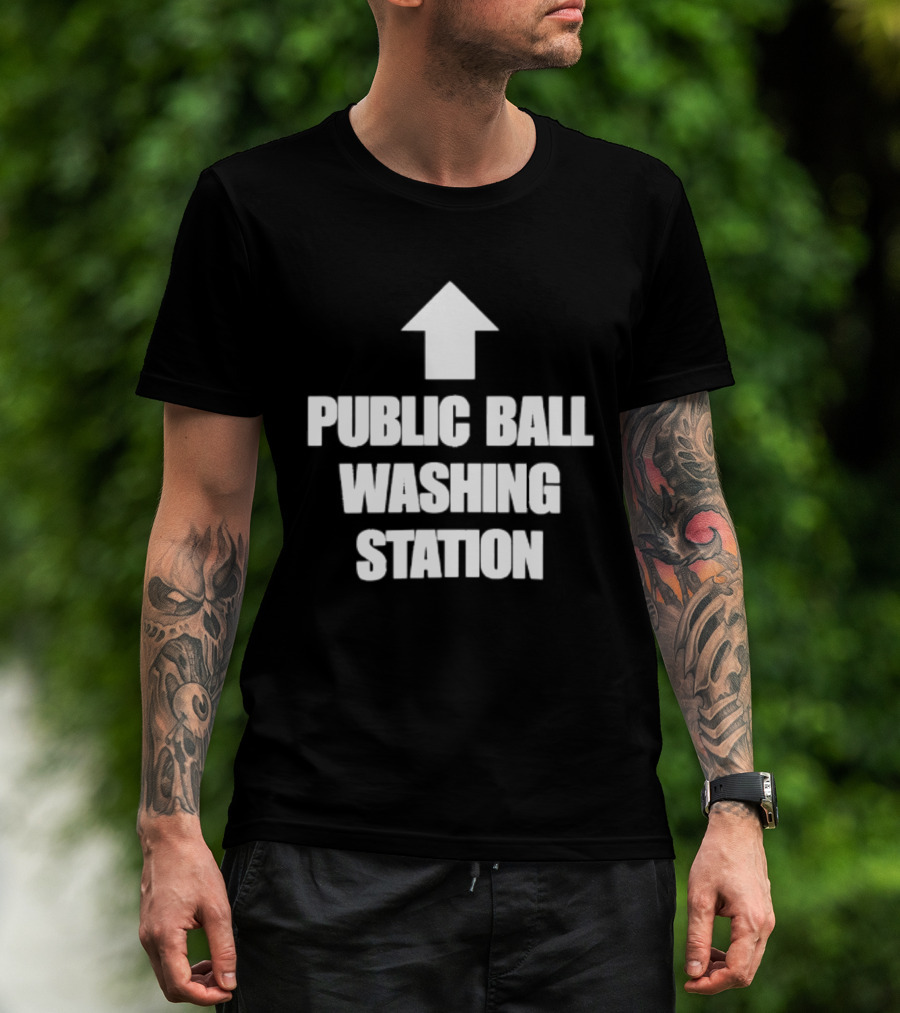 Public Ball Washing Station Funny Arrow Up T-Shirt