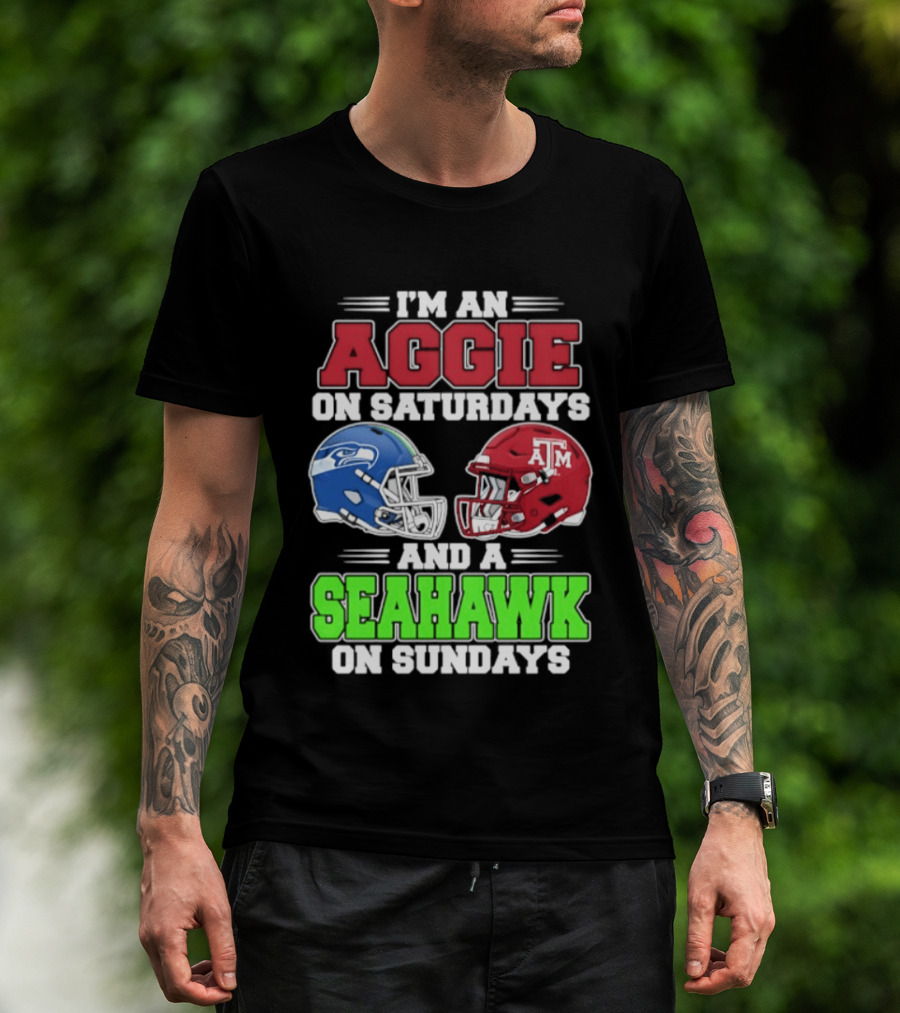 I'm An Aggie On Saturdays And A Seahawk On Sundays Football Helmets T-Shirt