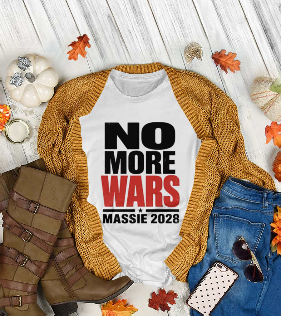 No More Wars Massie 2028 T-Shirt