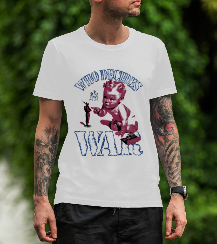Who Decides War Pink Baby Soldier Figurine T-Shirt