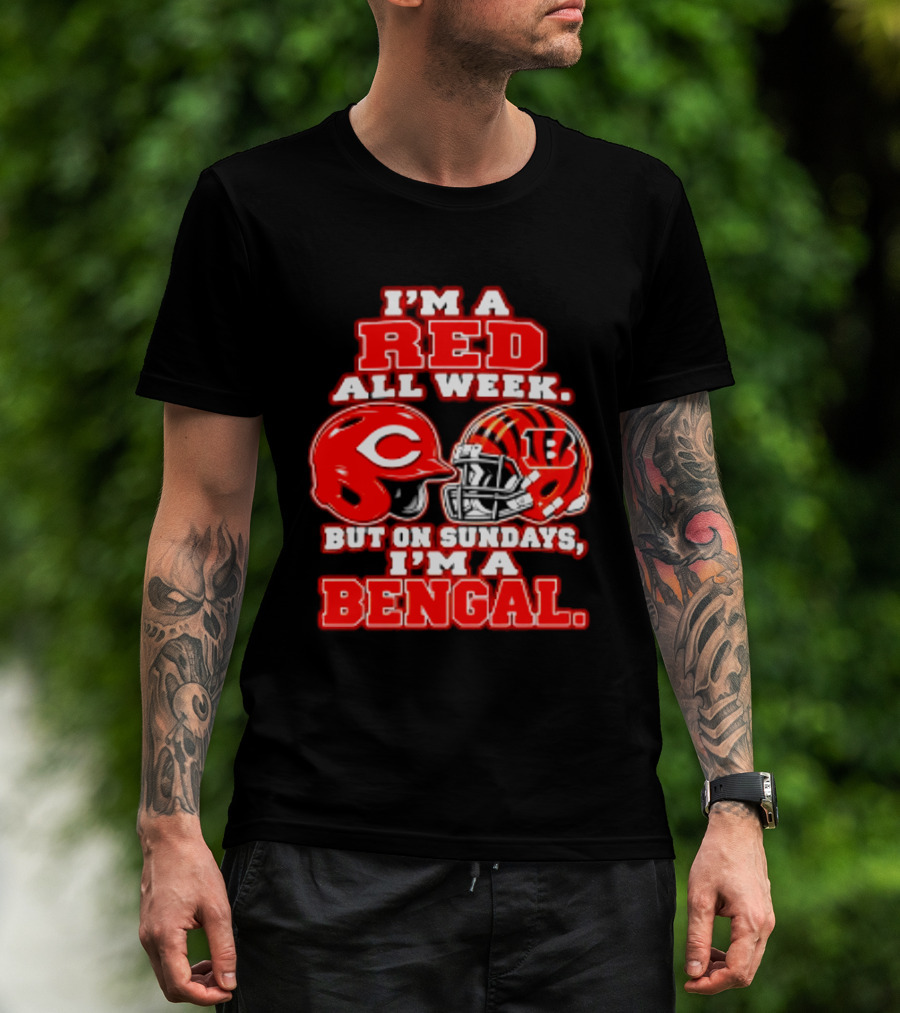 I'm A Red All Week But On Sundays I'm A Bengal T-Shirt