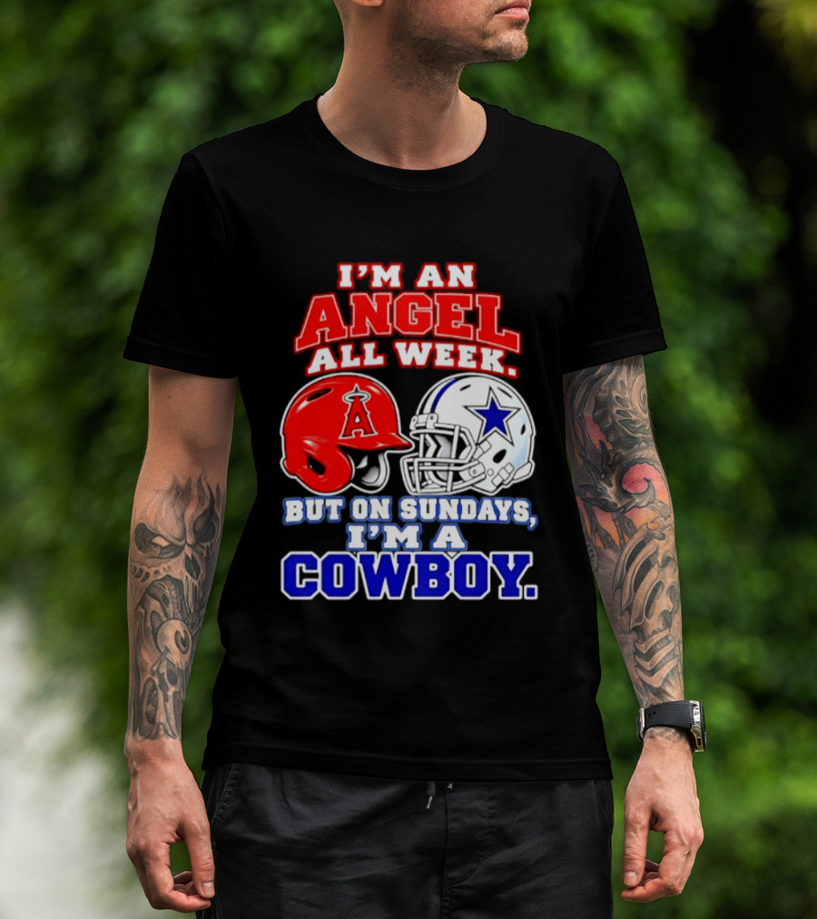 I'm An Angel All Week But On Sundays I'm A Cowboy T-Shirt